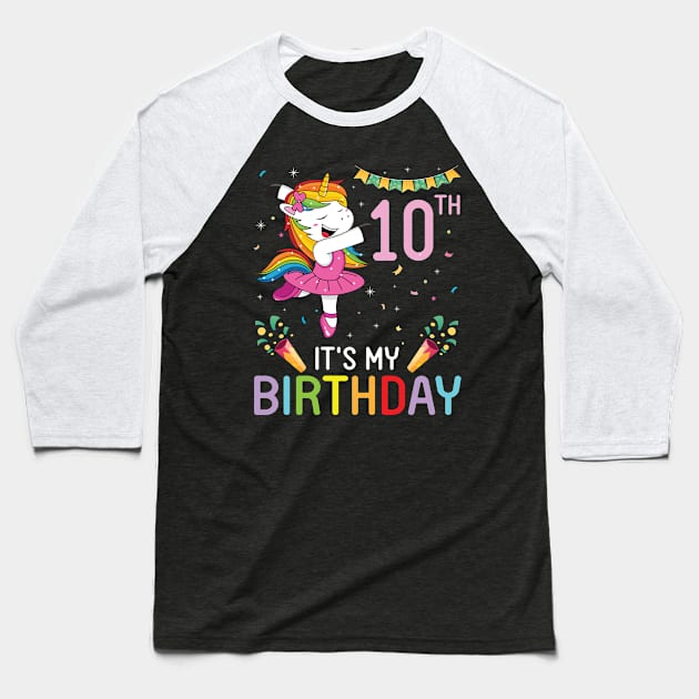 Unicorn Dancing Congratulating 10th Time It's My Birthday 10 Years Old Born In 2011 Baseball T-Shirt by bakhanh123